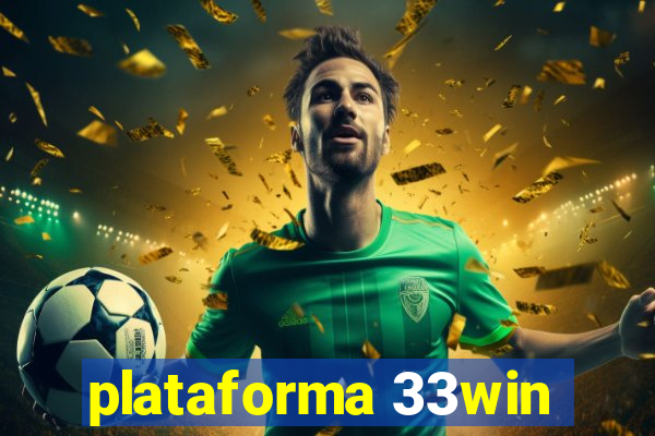 plataforma 33win